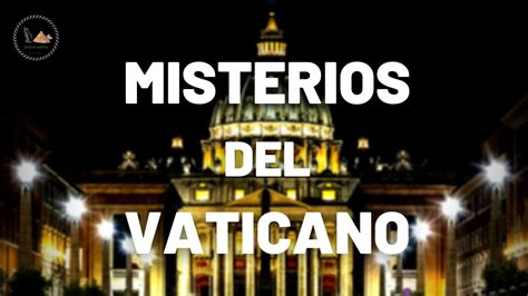 Aseguran que hay nuevas pistas en el mayor misterio que rodea al Vaticano